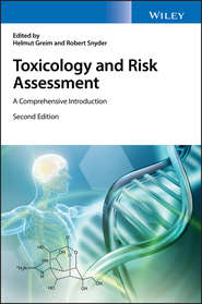 бесплатно читать книгу Toxicology and Risk Assessment. A Comprehensive Introduction автора Helmut Greim