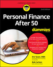 бесплатно читать книгу Personal Finance After 50 For Dummies автора Eric Tyson