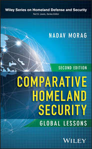 бесплатно читать книгу Comparative Homeland Security. Global Lessons автора Nadav Morag
