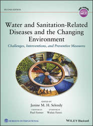 бесплатно читать книгу Water and Sanitation-Related Diseases and the Environment. In the Age of Climate Change автора Janine M. H. Selendy