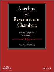 бесплатно читать книгу Anechoic and Reverberation Chambers. Theory, Design, and Measurements автора Yi Huang