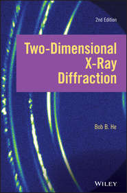 бесплатно читать книгу Two-dimensional X-ray Diffraction автора Bob He