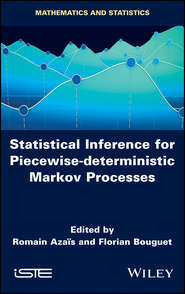 бесплатно читать книгу Statistical Inference for Piecewise-deterministic Markov Processes автора Romain Azais