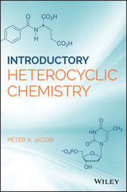 бесплатно читать книгу Introduction to Heterocyclic Chemistry автора Peter Jacobi