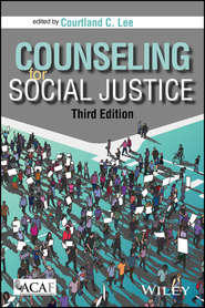 бесплатно читать книгу Counseling for Social Justice автора Courtland Lee