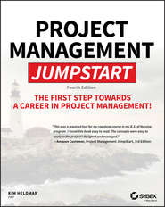 бесплатно читать книгу Project Management JumpStart автора Kim Heldman