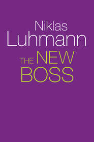 бесплатно читать книгу The New Boss автора Niklas Luhmann