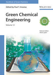 бесплатно читать книгу Green Chemical Engineering автора Paul T. Anastas