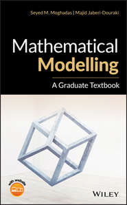 бесплатно читать книгу Mathematical Modelling. A Graduate Textbook автора Majid Jaberi-Douraki