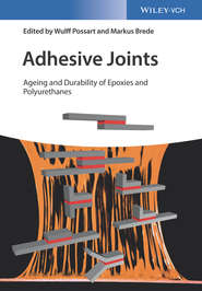 бесплатно читать книгу Adhesive Joints. Ageing and Durability of Epoxies and Polyurethanes автора Wulff Possart