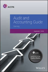 бесплатно читать книгу Audit and Accounting Guide. Gaming 2018 автора AICPA 