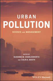 бесплатно читать книгу Urban Pollution. Science and Management автора Susanne Charlesworth