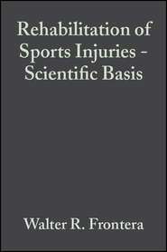 бесплатно читать книгу Rehabilitation of Sports Injuries. Scientific Basis автора Walter Frontera