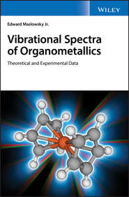 бесплатно читать книгу Vibrational Spectra of Organometallics. Theoretical and Experimental Data автора Edward Jr.