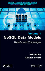 бесплатно читать книгу NoSQL Data Models. Trends and Challenges автора Olivier Pivert