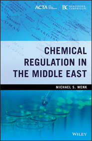 бесплатно читать книгу Chemical Regulation in the Middle East автора Michael Wenk