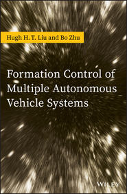 бесплатно читать книгу Formation Control of Multiple Autonomous Vehicle Systems автора Bo Zhu