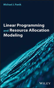 бесплатно читать книгу Linear Programming and Resource Allocation Modeling автора Michael Panik