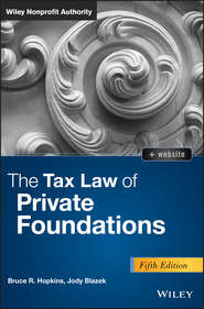 бесплатно читать книгу The Tax Law of Private Foundations автора Jody Blazek