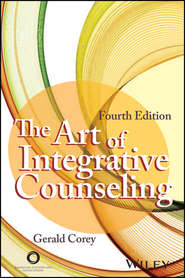 бесплатно читать книгу The Art of Integrative Counseling автора Gerald Corey
