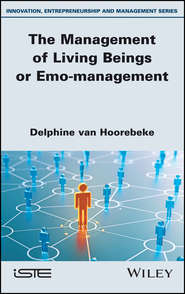 бесплатно читать книгу The Management of Living Beings or Emo-management автора Delphine Hoorebeke