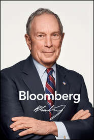 бесплатно читать книгу Bloomberg by Bloomberg, Revised and Updated автора Michael Bloomberg