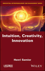 бесплатно читать книгу Intuition, Creativity, Innovation автора Henri Samier