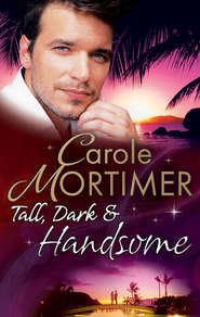 бесплатно читать книгу Tall, Dark & Handsome: The Infamous Italian's Secret Baby / Pregnant by the Millionaire / Liam's Secret Son автора Кэрол Мортимер
