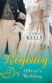 бесплатно читать книгу A Regency Officer's Wedding: The Admiral's Penniless Bride / Marrying the Royal Marine автора Carla Kelly