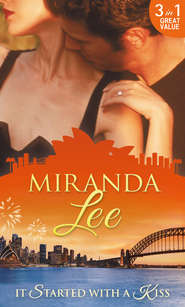 бесплатно читать книгу It Started With A Kiss: The Secret Love-Child / Facing Up to Fatherhood / Not a Marrying Man автора Miranda Lee