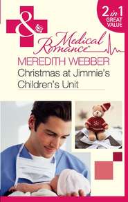 Christmas at Jimmie's Children's Unit: Bachelor of the Baby Ward / Fairytale on the Children's Ward