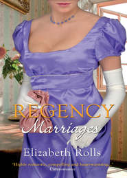 бесплатно читать книгу Regency Marriages: A Compromised Lady / Lord Braybrook's Penniless Bride автора Elizabeth Rolls