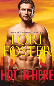 бесплатно читать книгу Hot in Here: Uncovered / Tailspin / An Honorable Man автора Lori Foster