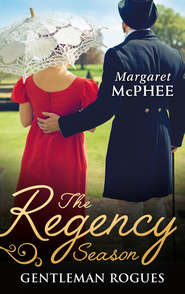 бесплатно читать книгу The Regency Season: Gentleman Rogues: The Gentleman Rogue / The Lost Gentleman автора Margaret McPhee