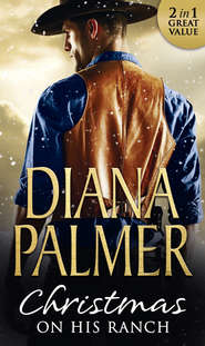 бесплатно читать книгу Christmas On His Ranch: Maggie's Dad / Cattleman's Choice автора Diana Palmer