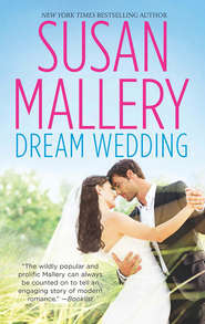 бесплатно читать книгу Dream Wedding: Dream Bride / Dream Groom автора Сьюзен Мэллери