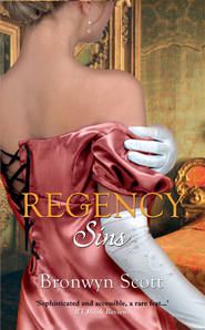 бесплатно читать книгу Regency Sins: Pickpocket Countess / Notorious Rake, Innocent Lady автора Bronwyn Scott