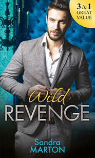 бесплатно читать книгу Wild Revenge: The Dangerous Jacob Wilde / The Ruthless Caleb Wilde / The Merciless Travis Wilde автора Sandra Marton