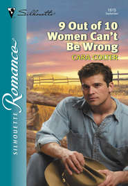 бесплатно читать книгу 9 Out Of 10 Women Can't Be Wrong автора Cara Colter