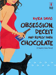 бесплатно читать книгу Obsession, Deceit And Really Dark Chocolate автора Kyra Davis