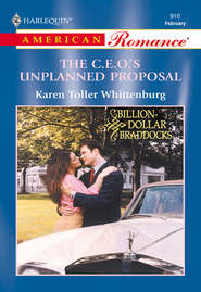 бесплатно читать книгу The C.e.o.'S Unplanned Proposal автора Karen Whittenburg