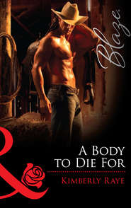 бесплатно читать книгу A Body to Die For автора Kimberly Raye