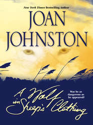 бесплатно читать книгу A Wolf In Sheep's Clothing автора Joan Johnston
