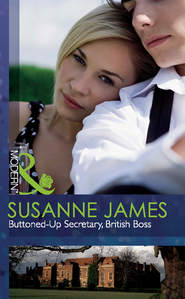 бесплатно читать книгу Buttoned-Up Secretary, British Boss автора Susanne James