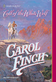 бесплатно читать книгу Call Of The White Wolf автора Carol Finch