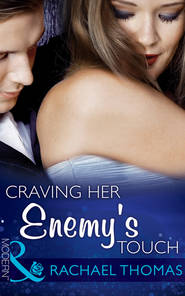 бесплатно читать книгу Craving Her Enemy's Touch автора Rachael Thomas