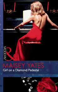 бесплатно читать книгу Girl on a Diamond Pedestal автора Maisey Yates