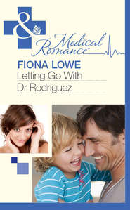 бесплатно читать книгу Letting Go With Dr Rodriguez автора Fiona Lowe