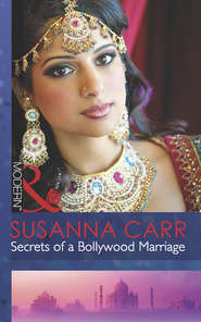 бесплатно читать книгу Secrets of a Bollywood Marriage автора Susanna Carr