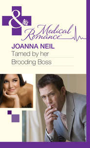 бесплатно читать книгу Tamed by her Brooding Boss автора Joanna Neil